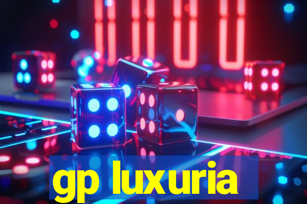 gp luxuria